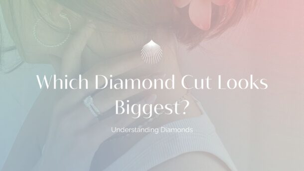 which diamond cut looks biggest blog header