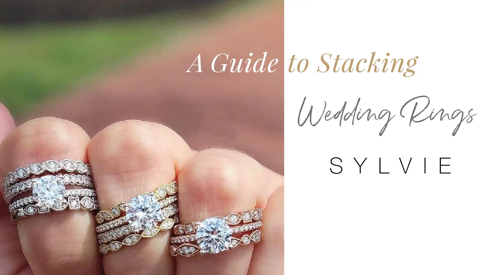 a guide to stacking wedding rings