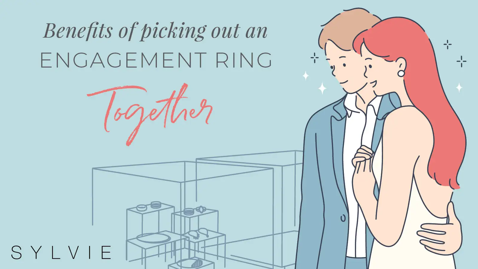 benefits of picking out an engagement ring as a couple