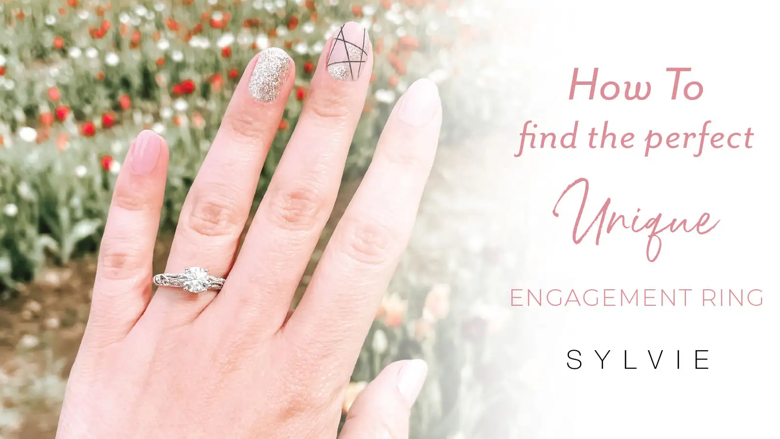 how to find the perfect unqiue engagement ring