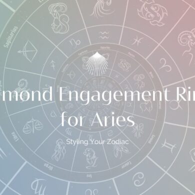 Diamond Engagement Rings for Aries: Styling Your Zodiac