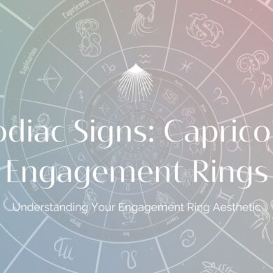 Zodiac Signs: Capricorn Engagement Rings